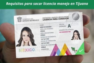 Requisitos para sacar licencia manejo en Tijuana